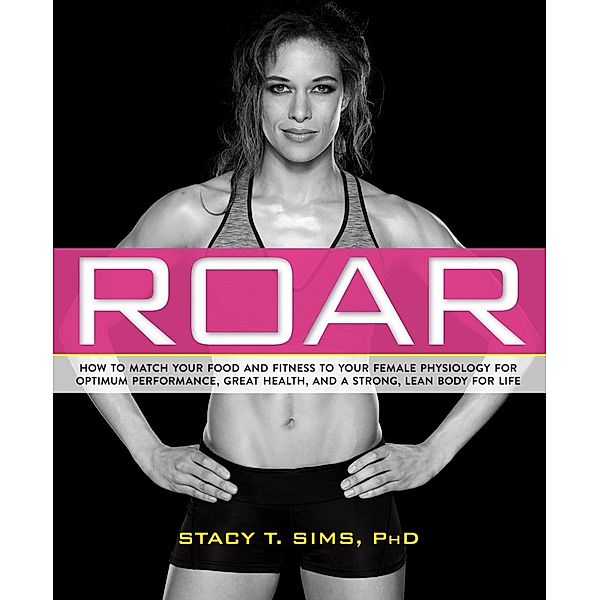 ROAR, Stacy T. Sims, Selene Yeager