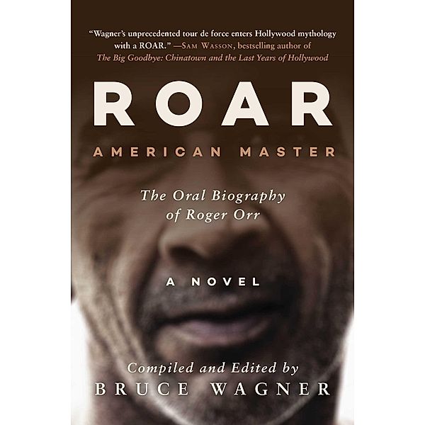 ROAR, Bruce Wagner