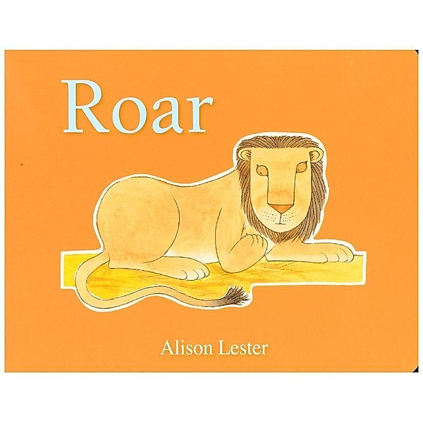 Roar, Alison Lester