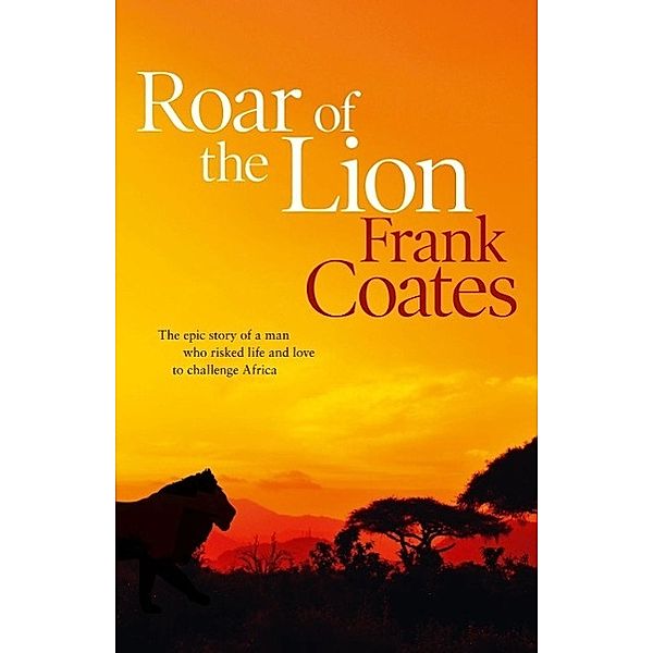 Roar of the Lion, Frank Coates