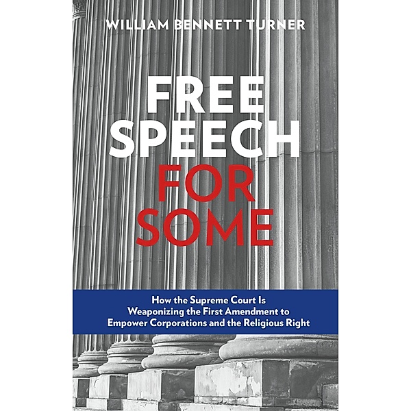 Roaring Forties Press: Free Speech for Some, William Bennett Turner