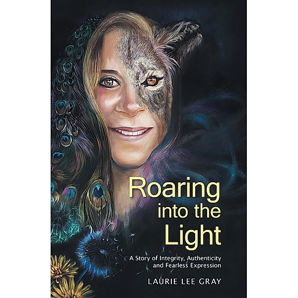 Roaring into the Light, Laurie Lee Gray