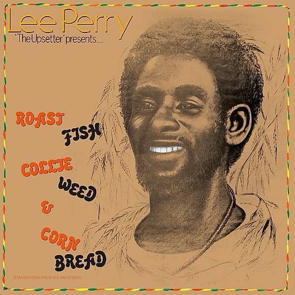 Roast Fish Collie Weed & Corn Bread (Vinyl), Lee Perry