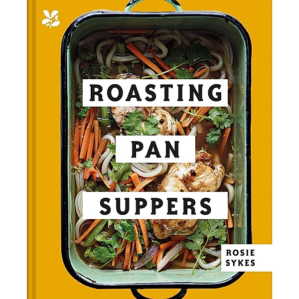 Roasting Pan Suppers, Rosie Sykes, National Trust Books