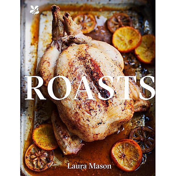 Roasts / National Trust Food, Laura Mason, National Trust Books