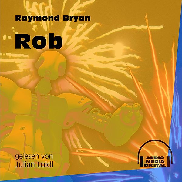 Rob, Raymond Bryan