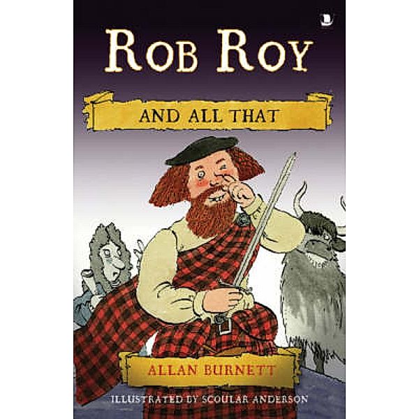 Rob Roy and All That, Allan Burnett