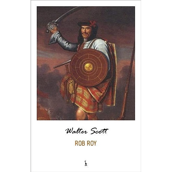 Rob Roy (Illustrated), Walter Scott