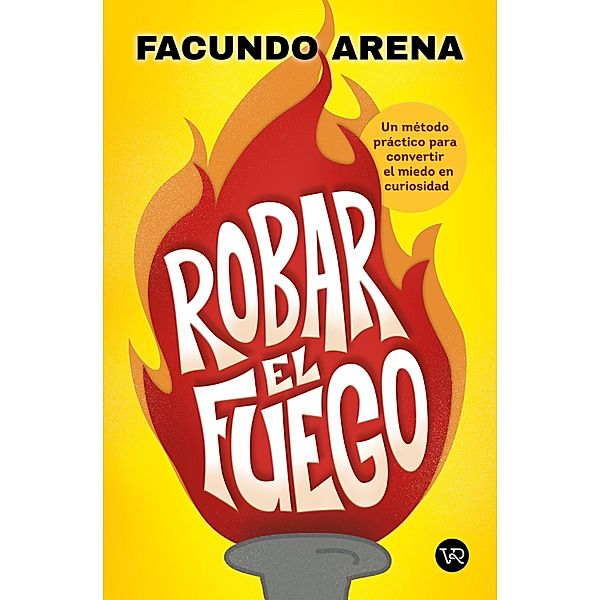 Robar el fuego, Faundo Arena