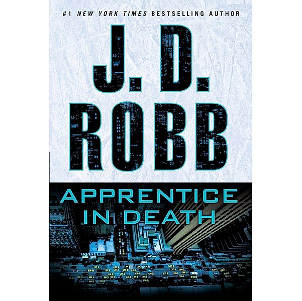 Robb, J: Apprentice in Death, J. D. Robb, Nora Roberts