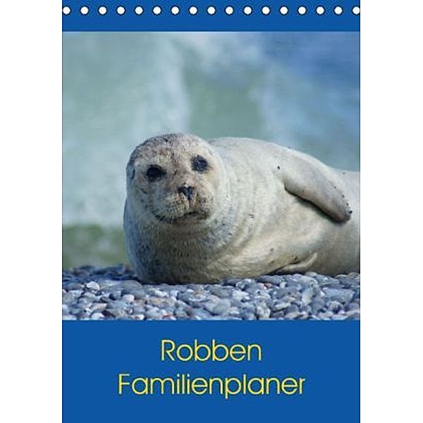 Robben Familienplaner (Tischkalender 2016 DIN A5 hoch), Kattobello