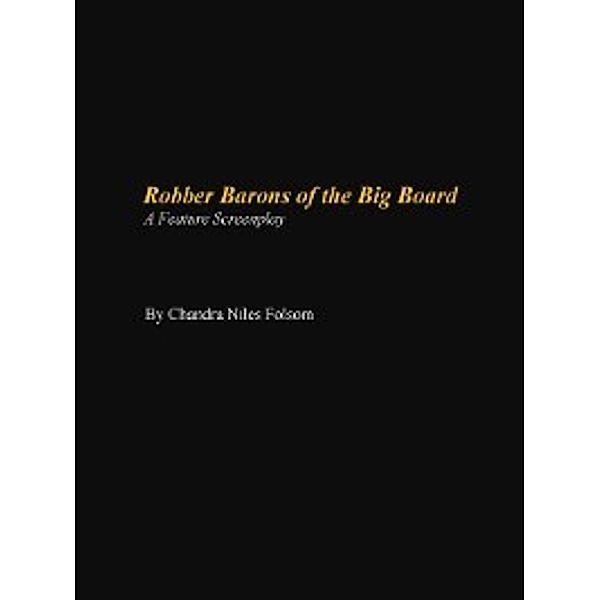 Robber Barons of the Big Board, Chandra Niles Folsom