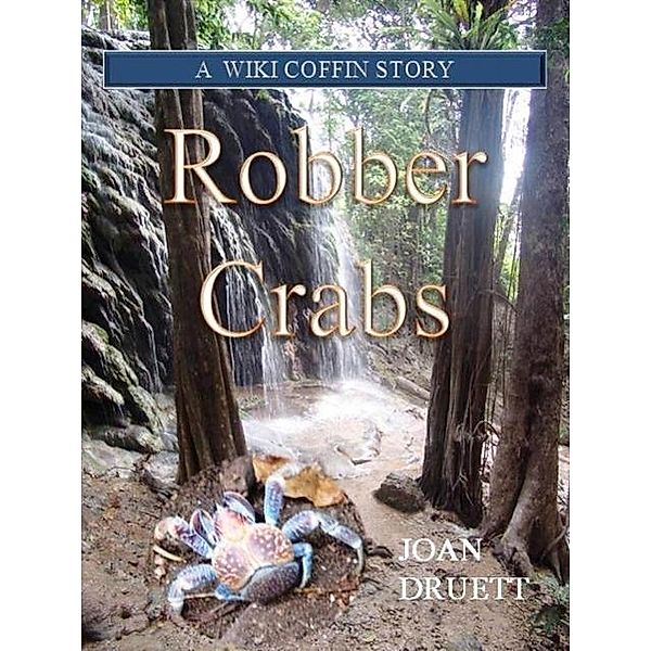 Robber Crabs, A Wiki Coffin Mystery Story, JOAN DRUETT