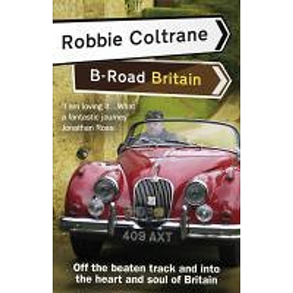 Robbie Coltrane's B-Road Britain, Robbie Coltrane