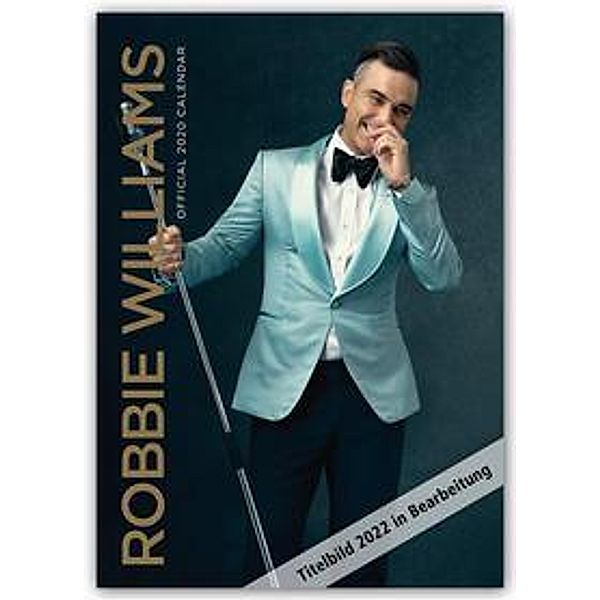 Robbie Williams 2022 - A3-Posterkalender, Danilo