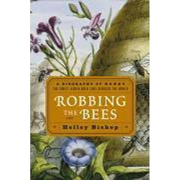 Robbing the Bees, Holley Bishop