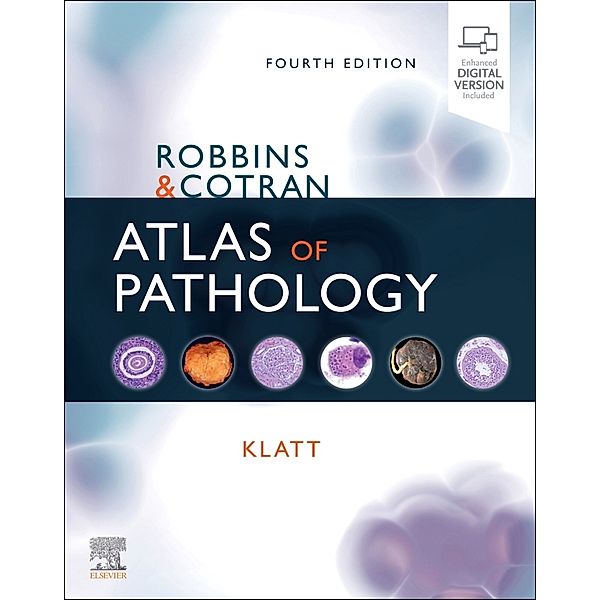 Robbins and Cotran Atlas of Pathology, Edward C. Klatt