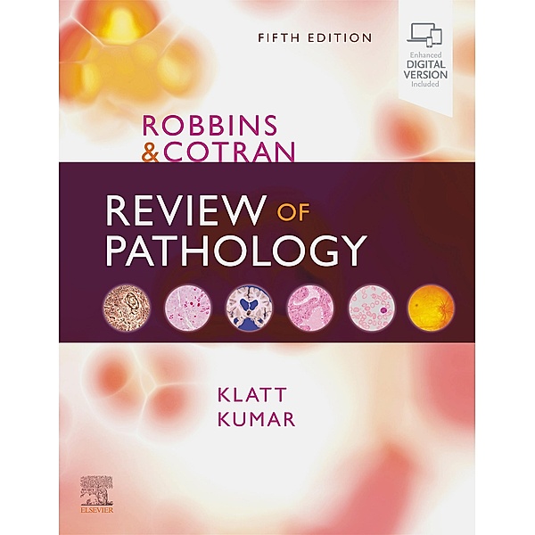 Robbins and Cotran Review of Pathology E-Book, Edward C. Klatt, Vinay Kumar