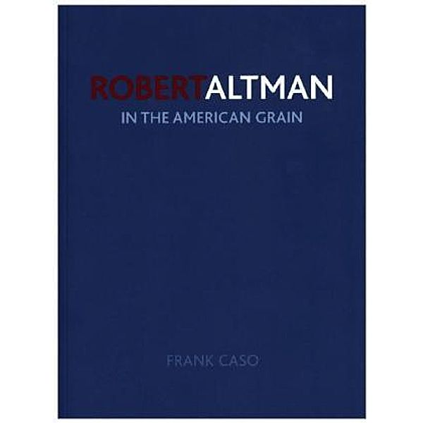 Robert Altman, Frank Caso