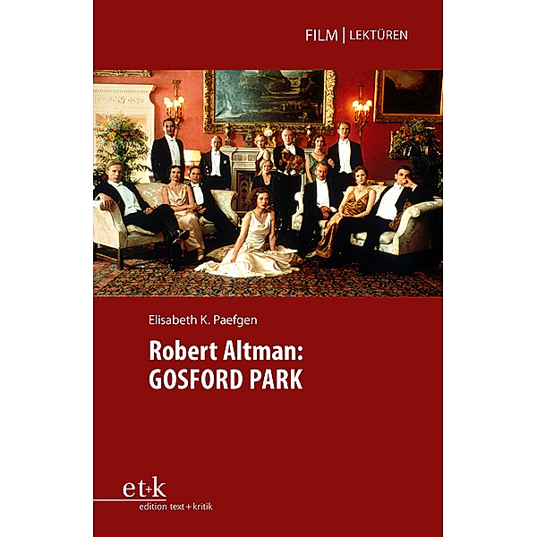 Robert Altman: GOSFORD PARK, Elisabeth K. Paefgen