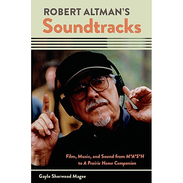 Robert Altman's Soundtracks, Gayle Sherwood Magee