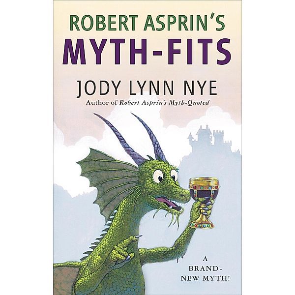 Robert Asprin's Myth-Fits / Myth-Adventures Bd.20, Jody Lynn Nye