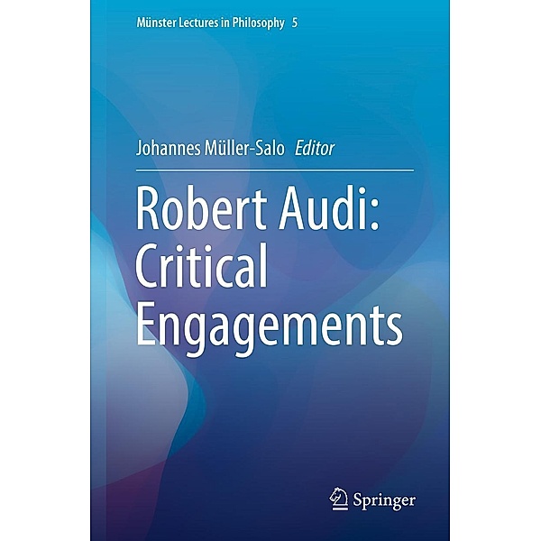 Robert Audi: Critical Engagements / Münster Lectures in Philosophy Bd.5