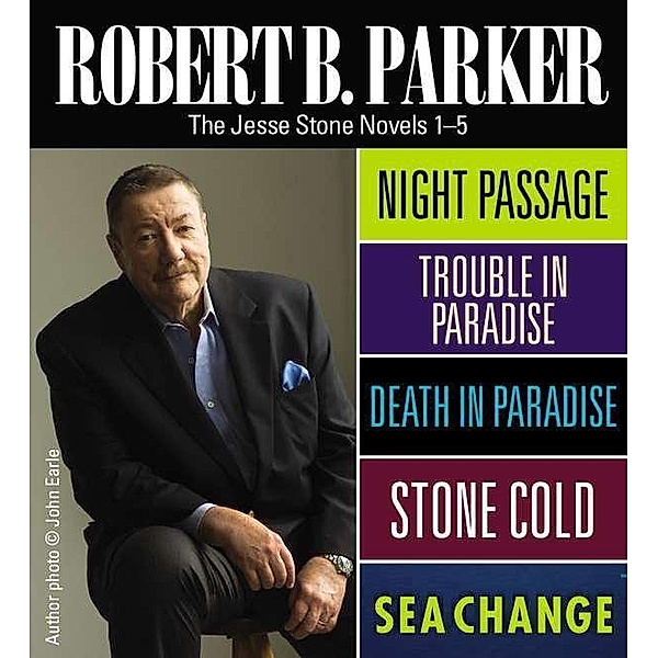 Robert B Parker: The Jesse Stone Novels 1-5 / A Jesse Stone Novel, Robert B. Parker