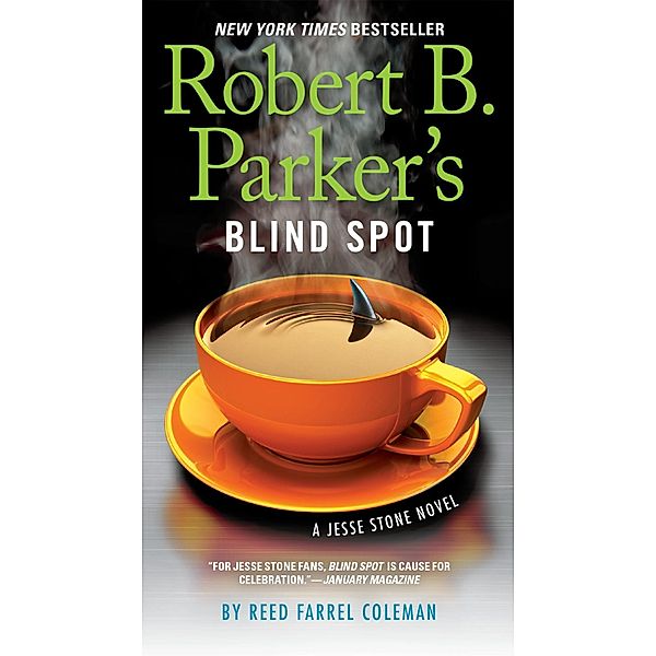 Robert B. Parker's Blind Spot / A Jesse Stone Novel Bd.13, Reed Farrel Coleman