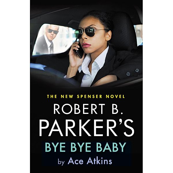 Robert B. Parker's Bye Bye Baby, Ace Atkins
