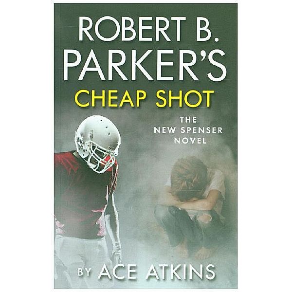 Robert B. Parker's Cheap Shot, Ace Atkins