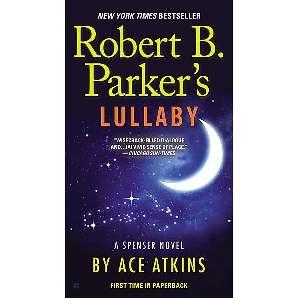 Robert B. Parker's Lullaby / Spenser Bd.40, Ace Atkins