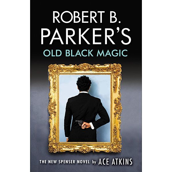 Robert B. Parker's Old Black Magic, Ace Atkins