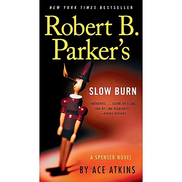 Robert B. Parker's Slow Burn / Spenser Bd.45, Ace Atkins