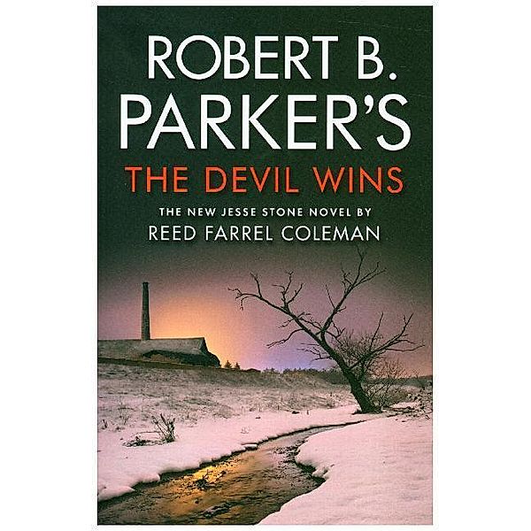 Robert B. Parker's The Devil Wins, Reed Farrel Coleman, Robert B. Parker
