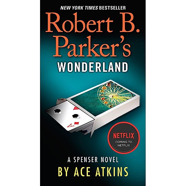Robert B. Parker's Wonderland / Spenser Bd.42, Ace Atkins