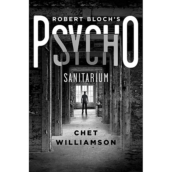 Robert Bloch's Psycho: Sanitarium, Chet Williamson