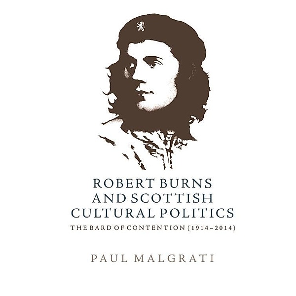 Robert Burns and Scottish Cultural Politics, Paul Malgrati
