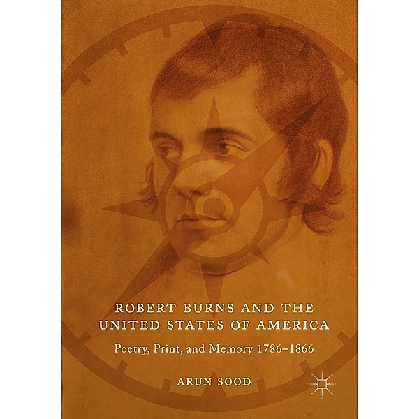 Robert Burns and the United States of America / Progress in Mathematics, Arun Sood