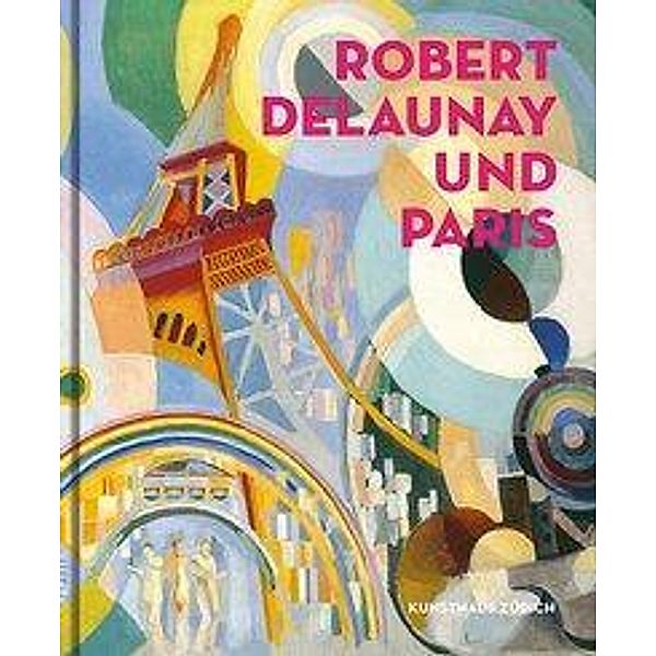 Robert Delaunay und Paris