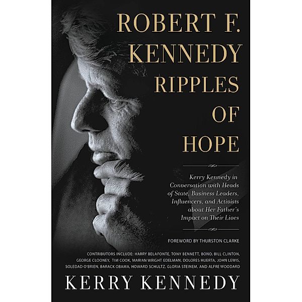 Robert F. Kennedy: Ripples of Hope, Kerry Kennedy