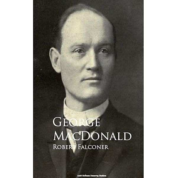 Robert Falconer, George Macdonald