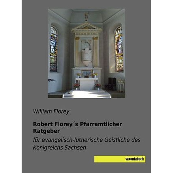 Robert Florey's Pfarramtlicher Ratgeber, William Florey