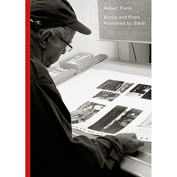 Robert Frank: Books and Films published by Steidl