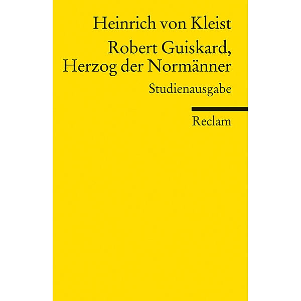 Robert Guiskard, Herzog der Normänner, Heinrich von Kleist