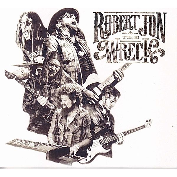 Robert Jon & The Wreck (140g Lp) (Vinyl), Robert Jon & The Wreck