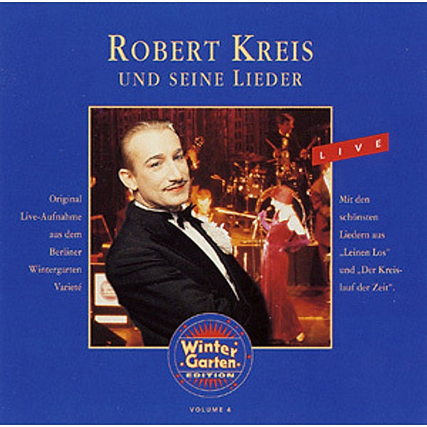 Robert Kreis Und Seine Lieder, Robert Kreis
