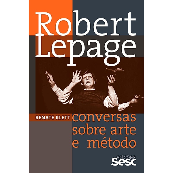 Robert Lepage, Renate Klett