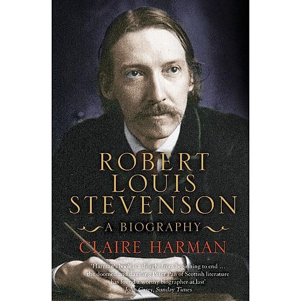 Robert Louis Stevenson, Claire Harman