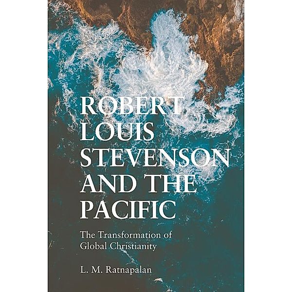 Robert Louis Stevenson and the Pacific, L. M Ratnapalan